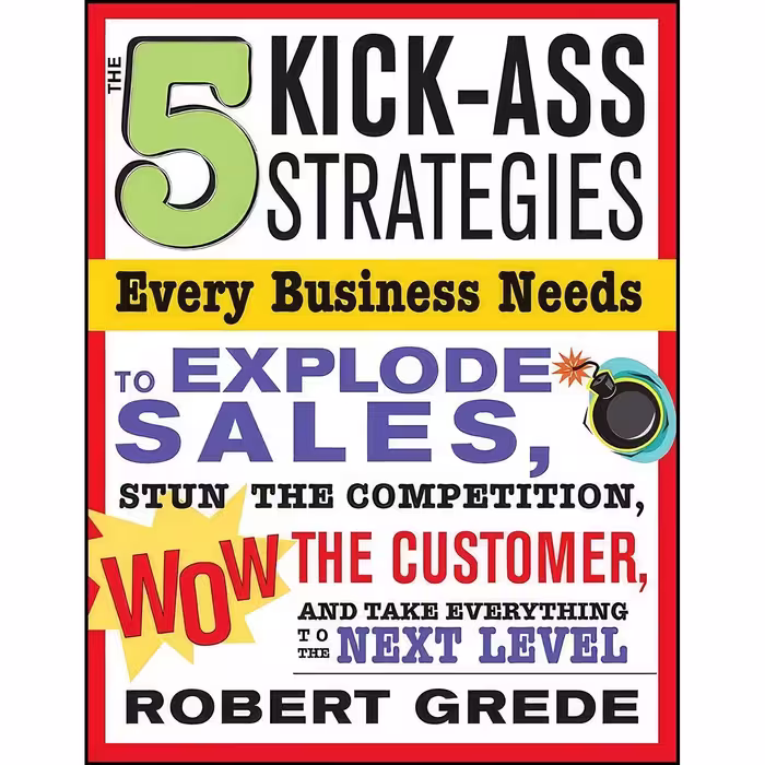 کتاب زبان اصلی  KickAss Strategies Every Business Needs