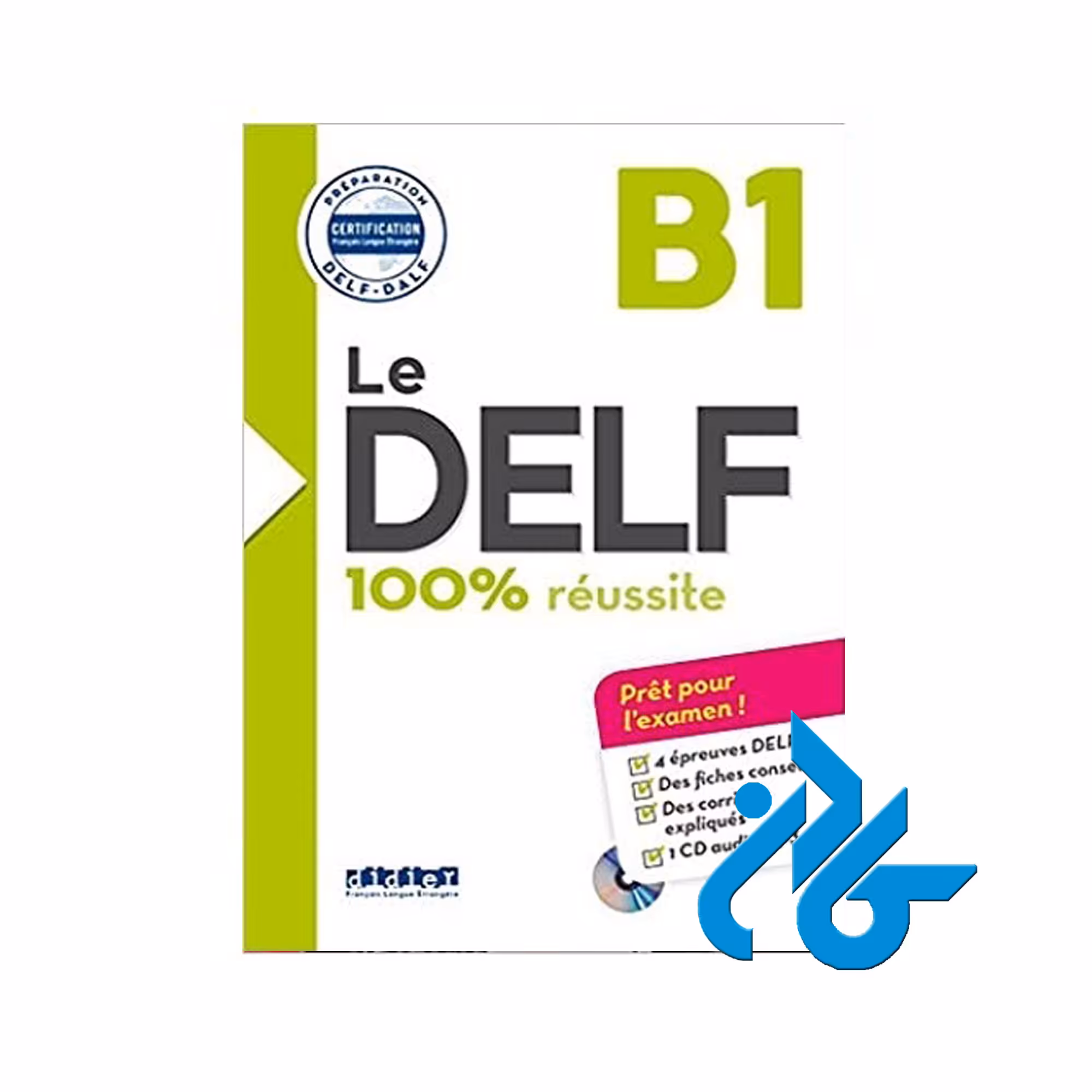 Delf 100 Reussite B1 خرید از فروشگاه کتاب کادن تا 50% تخفیف خرید کتاب فرانسه