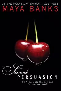 Sweet Persuasion (Sweet Book 2)