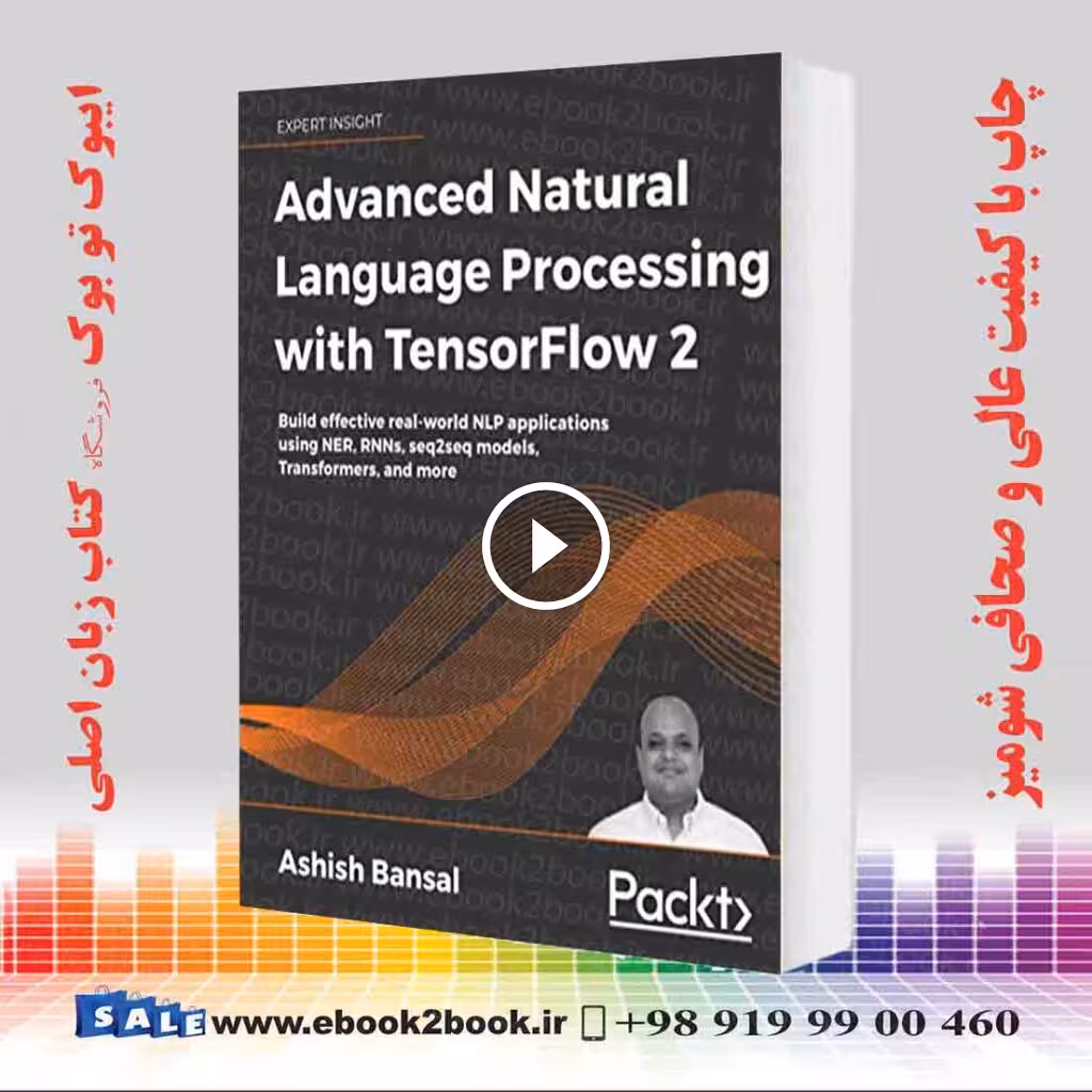 Advanced Natural Language Processing with TensorFlow 2
