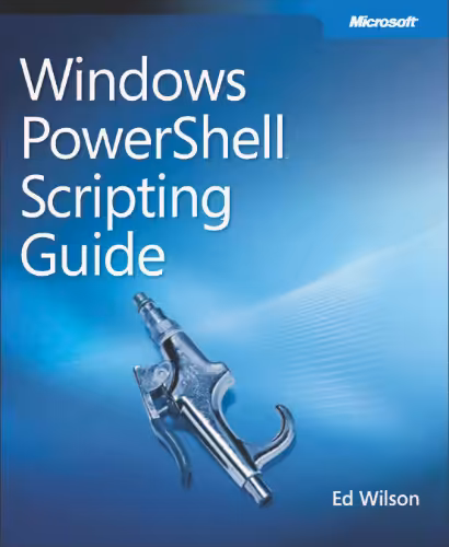 خرید و دانلود نسخه کامل کتاب Windows PowerShell(TM) Scripting Guide