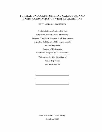 خرید و دانلود نسخه کامل کتاب Formal calculus, umbral calculus, and basic axiomatics of vertex algebras [PhD thesis]