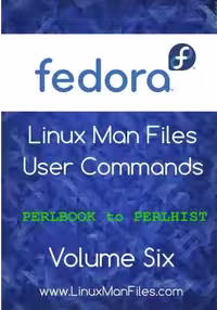 خرید و دانلود نسخه کامل کتاب Fedora Linux Man Files: User Commands Volume 6