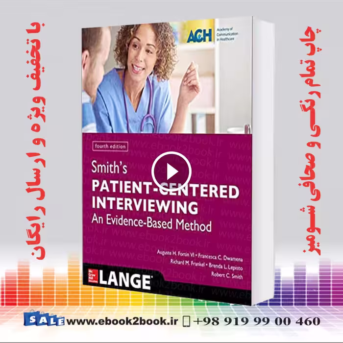 Smith’s Patient Centered Interviewing 4th Edition