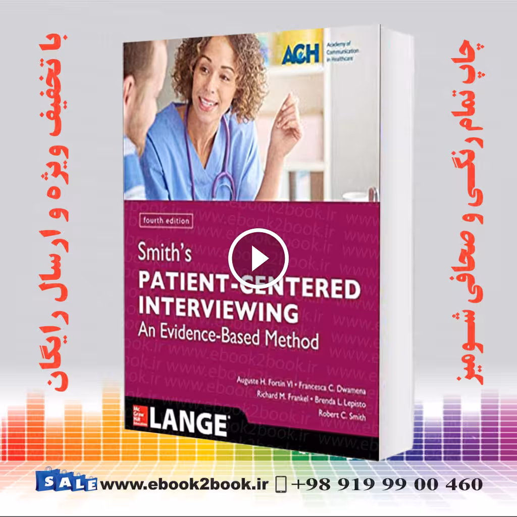 Smith’s Patient Centered Interviewing 4th Edition