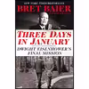 کتاب Three Days in January اثر Bret Baier and Catherine Whitney انتشارات Mariner Books