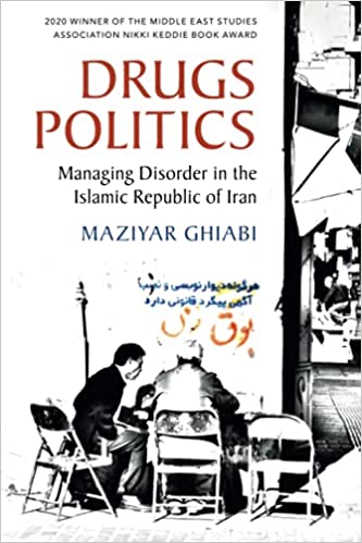 خرید و دانلود نسخه کامل کتاب Drugs Politics By Maziyar Ghiabi - PDF