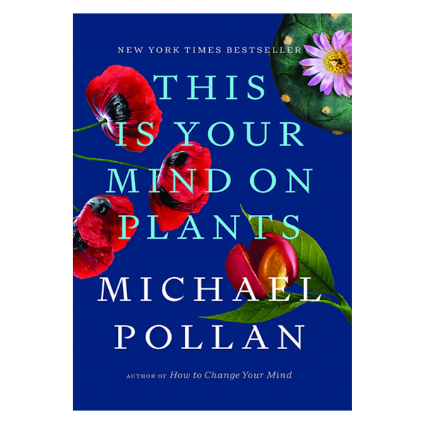 کتاب This Is Your Mind on Plants اثر Michael Pollan انتشارات پنگوئین