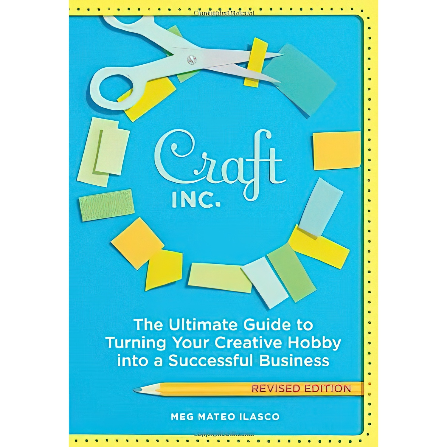 کتاب Craft Inc اثر Meg Mateo Ilasco انتشارات Chronicle Books