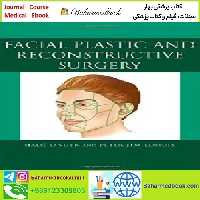 Facial Plastic and Reconstructive Surgery TRUE PDF price 1€ - کتاب پزشکی بهار