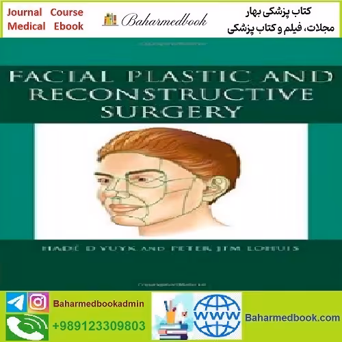 Facial Plastic and Reconstructive Surgery TRUE PDF price 1€ - کتاب پزشکی بهار