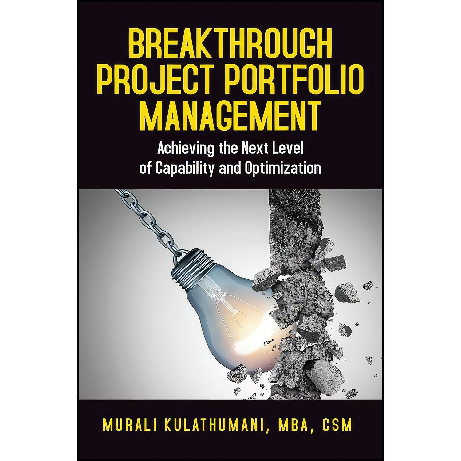 کتاب زبان اصلی Breakthrough Project Portfolio Management اثر Murali Kulathumani