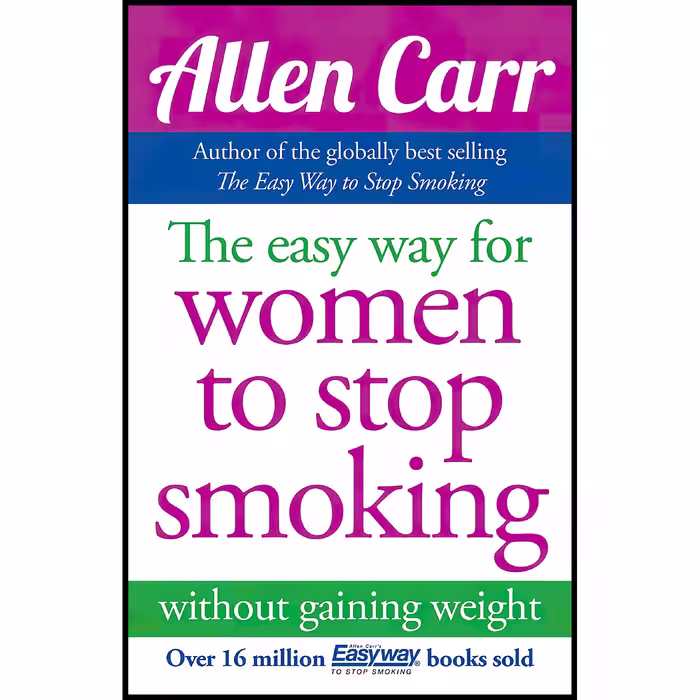 کتاب Allen Carr,s Easy Way for Women to Stop Smoking اثر Allen Carr انتشارات Arcturus Publishing Ltd