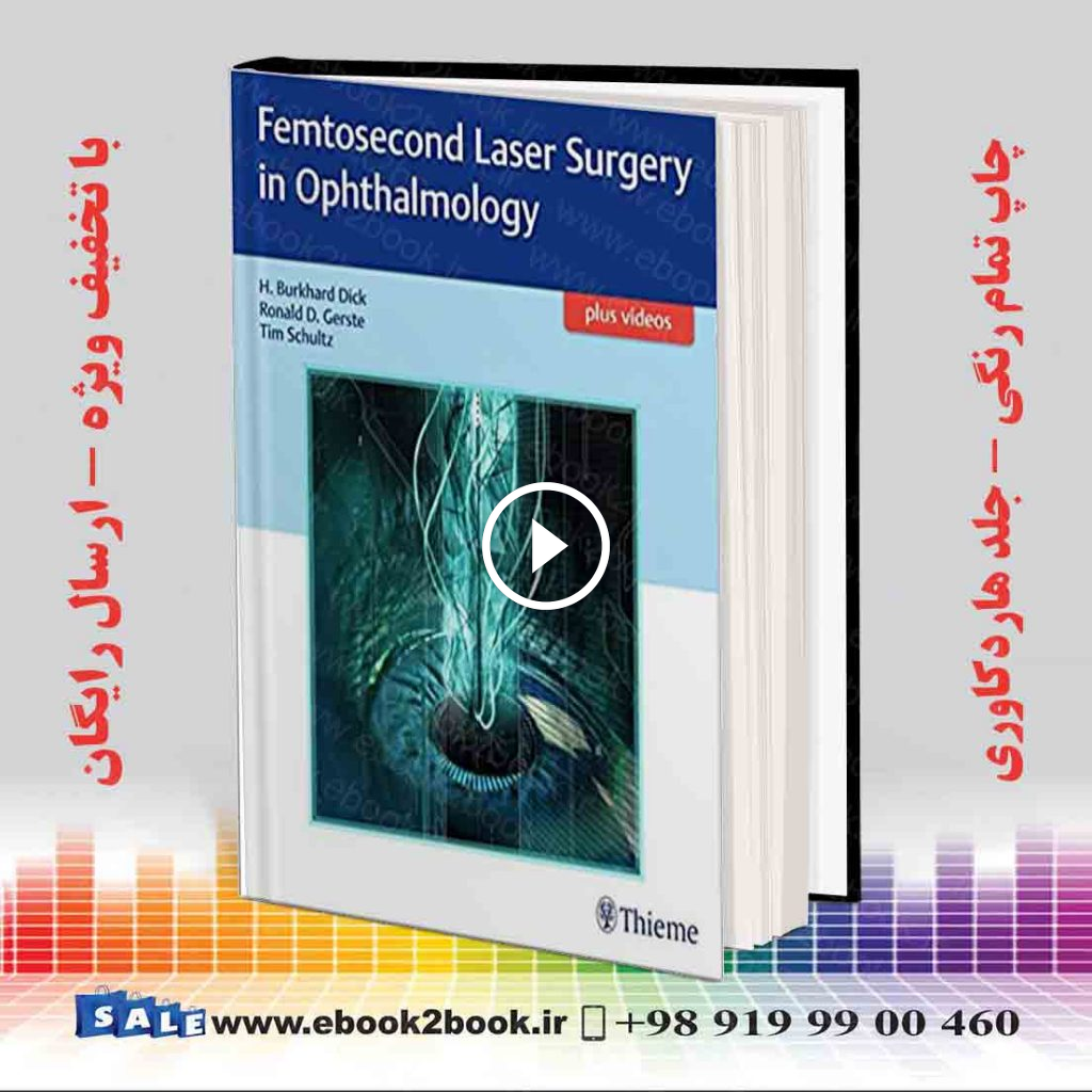 Femtosecond Laser Surgery in Ophthalmology