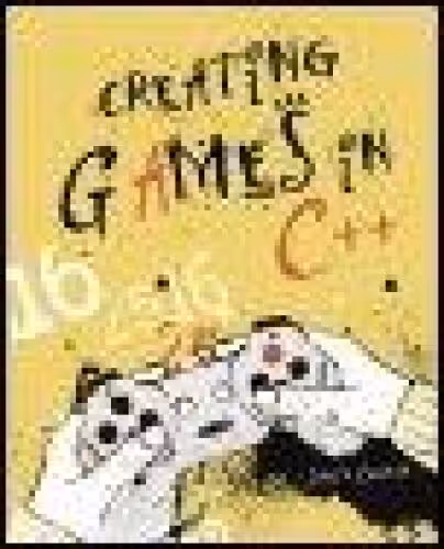 خرید و دانلود نسخه کامل کتاب Creating Games in C  : A Step-by-Step Guide