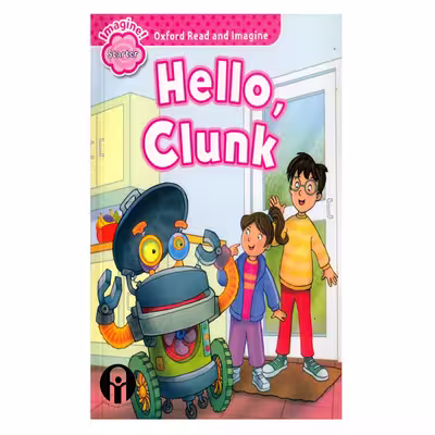 کتاب  Hello Clunk اثر جمعی از نویسندگان انتشارات الوندپویان