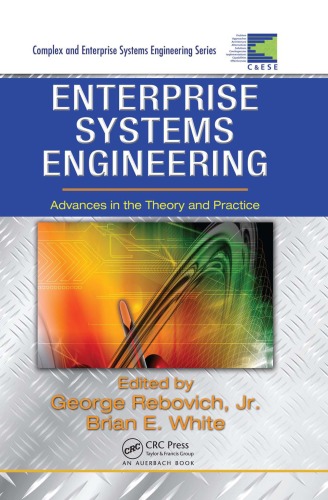 خرید و دانلود نسخه کامل کتاب Enterprise Systems Engineering: Advances in the Theory and Practice (Complex and Enterprise Systems Engineering)