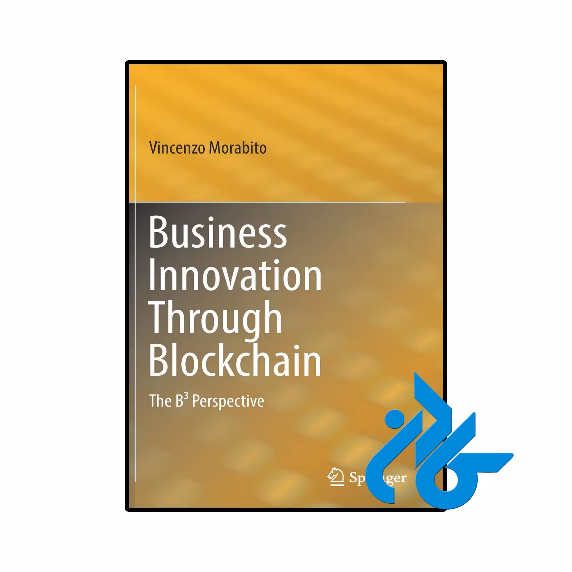 کتاب Business Innovation Through Blockchain