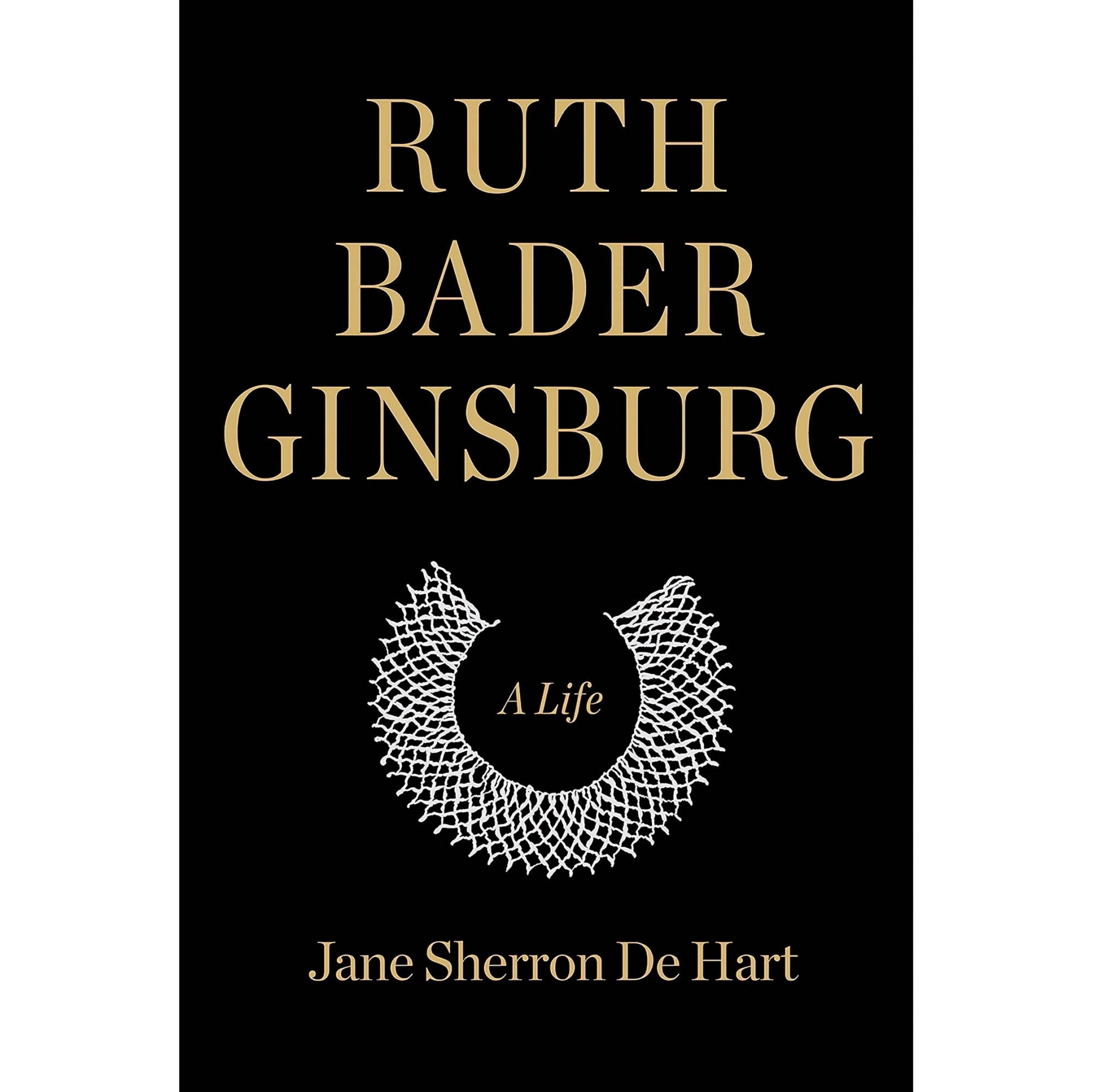 کتاب زبان اصلی Ruth Bader Ginsburg A Life اثر Jane Sherron de Hart