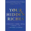 کتاب Your Hidden Riches اثر جمعی از نویسندگان انتشارات Harmony