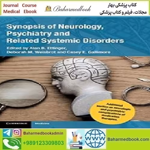 Synopsis of Neurology Psychiatry and Related Systemic Disorde