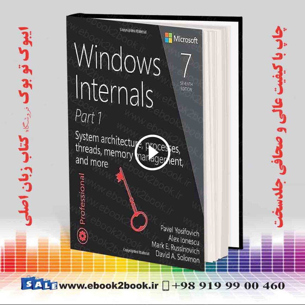 Windows Internals Part 1 (Developer Reference) 7th Edition