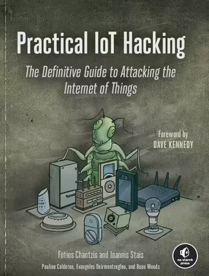 خرید و دانلود نسخه کامل کتاب Practical IoT Hacking: The Definitive Guide to Attacking the Internet of Things
