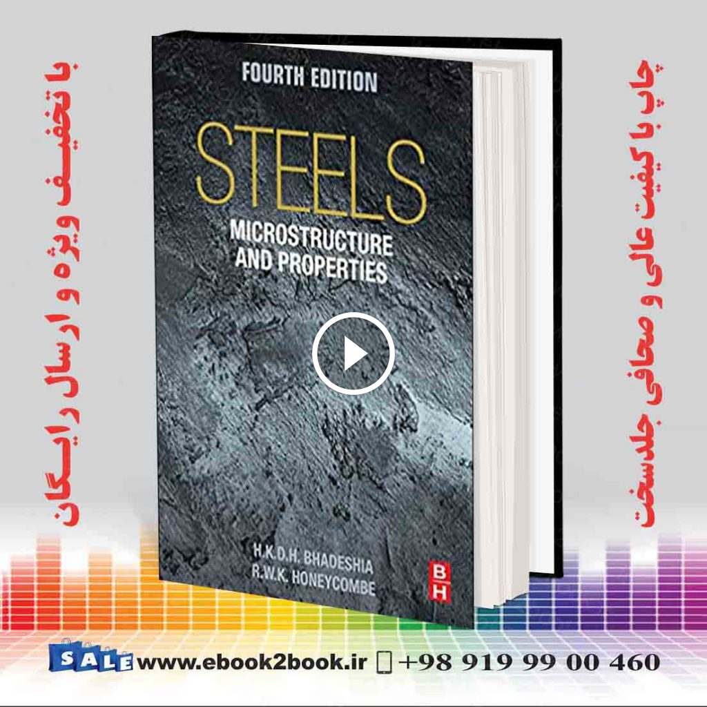 Steels: Microstructure and Properties 4th Edition
