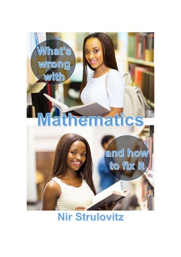 خرید و دانلود نسخه کامل کتاب What&#039;s Wrong With Mathematics and how to fix it
