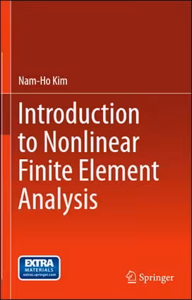 󾕇 Nam-Ho Kim, Introduction to Nonlinear Finite Element Analysis, 2015 - دانلود کتاب های دانشگاهی