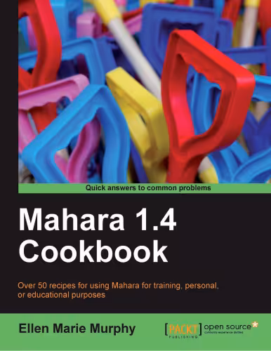 خرید و دانلود نسخه کامل کتاب Mahara 1.4 Cookbook