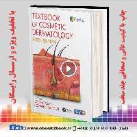Textbook of Cosmetic Dermatology 5th Edition
