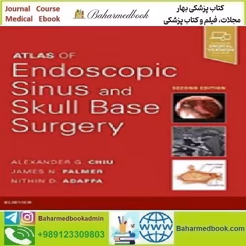Atlas of Endoscopic Sinus and Skull Base Surgery 2019 TRUE