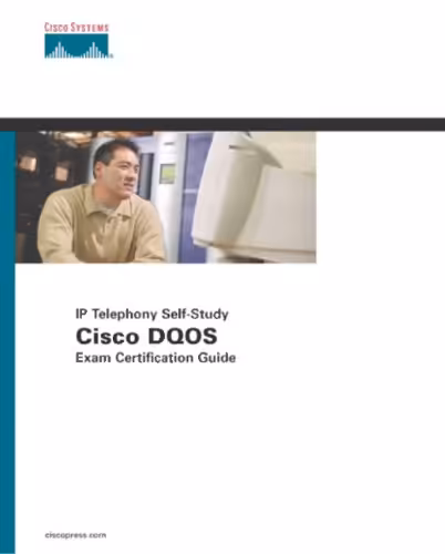 خرید و دانلود نسخه کامل کتاب Cisco DQOS Exam Certification Guide (IP Telephony Self-Study)