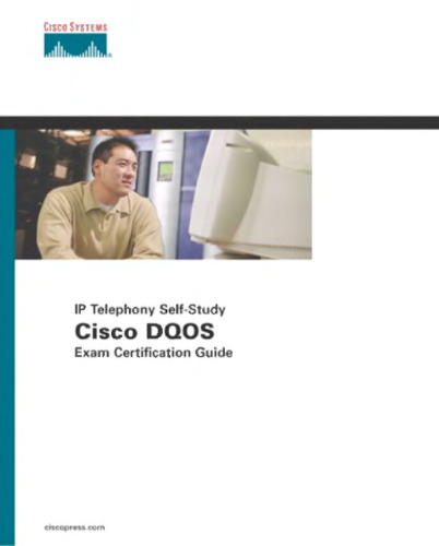 خرید و دانلود نسخه کامل کتاب Cisco DQOS Exam Certification Guide (IP Telephony Self-Study)