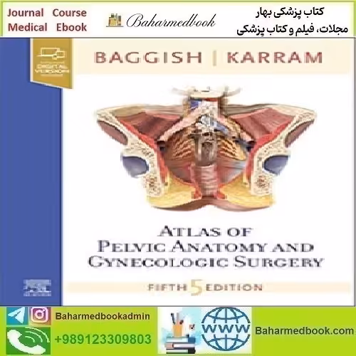 Atlas of Pelvic Anatomy and Gynecologic Surgery Video 2021