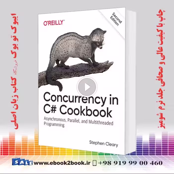 Concurrency in C# Cookbook 2nd Edition