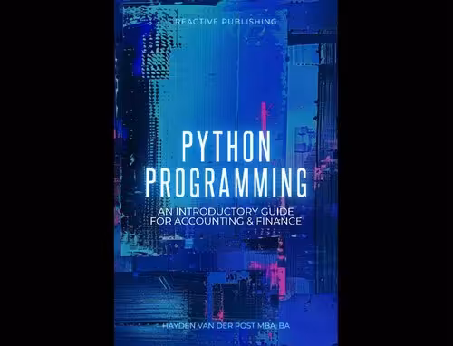 خرید و دانلود نسخه کامل کتاب Python Programming: An Introductory Guide for Accounting &amp; Finance
