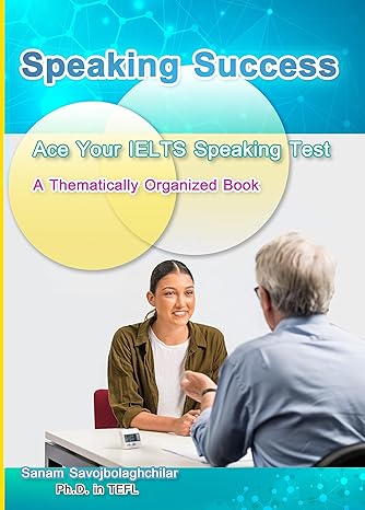 خرید و دانلود نسخه کامل کتاب Speaking Success: Ace Your IELTS Speaking Test: with Sample Answers and Expert Tips -   Pdf
