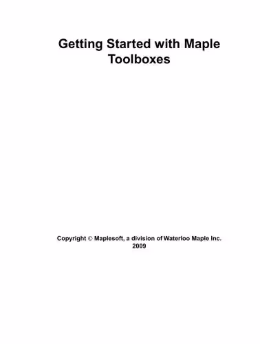 خرید و دانلود نسخه کامل کتاب Maplesoft. Getting Started with Maple Toolboxes