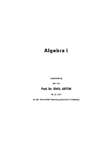 خرید و دانلود نسخه کامل کتاب Algebra I: Ausarbeitung der im SS 1961 an der Unlversität Hamburg gehaltenen Vorlesung