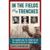 کتاب In the Fields and the Trenches اثر Kerrie Logan Hollihan انتشارات Chicago Review Press