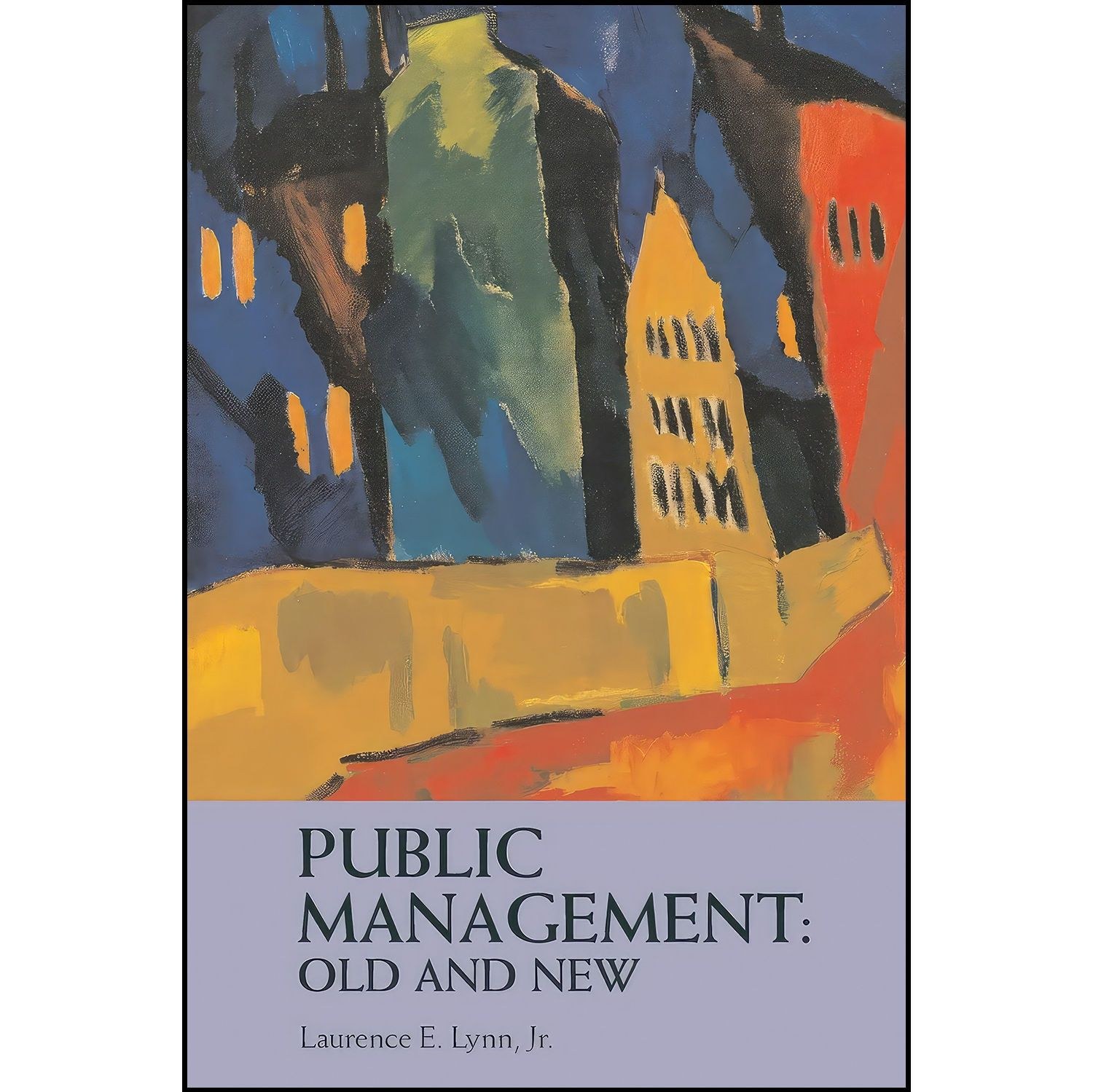 کتاب زبان اصلی Public Management اثر Laurence E Lynn