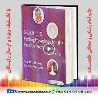 Gould’s Pathophysiology for the Health Professions 6th Edition