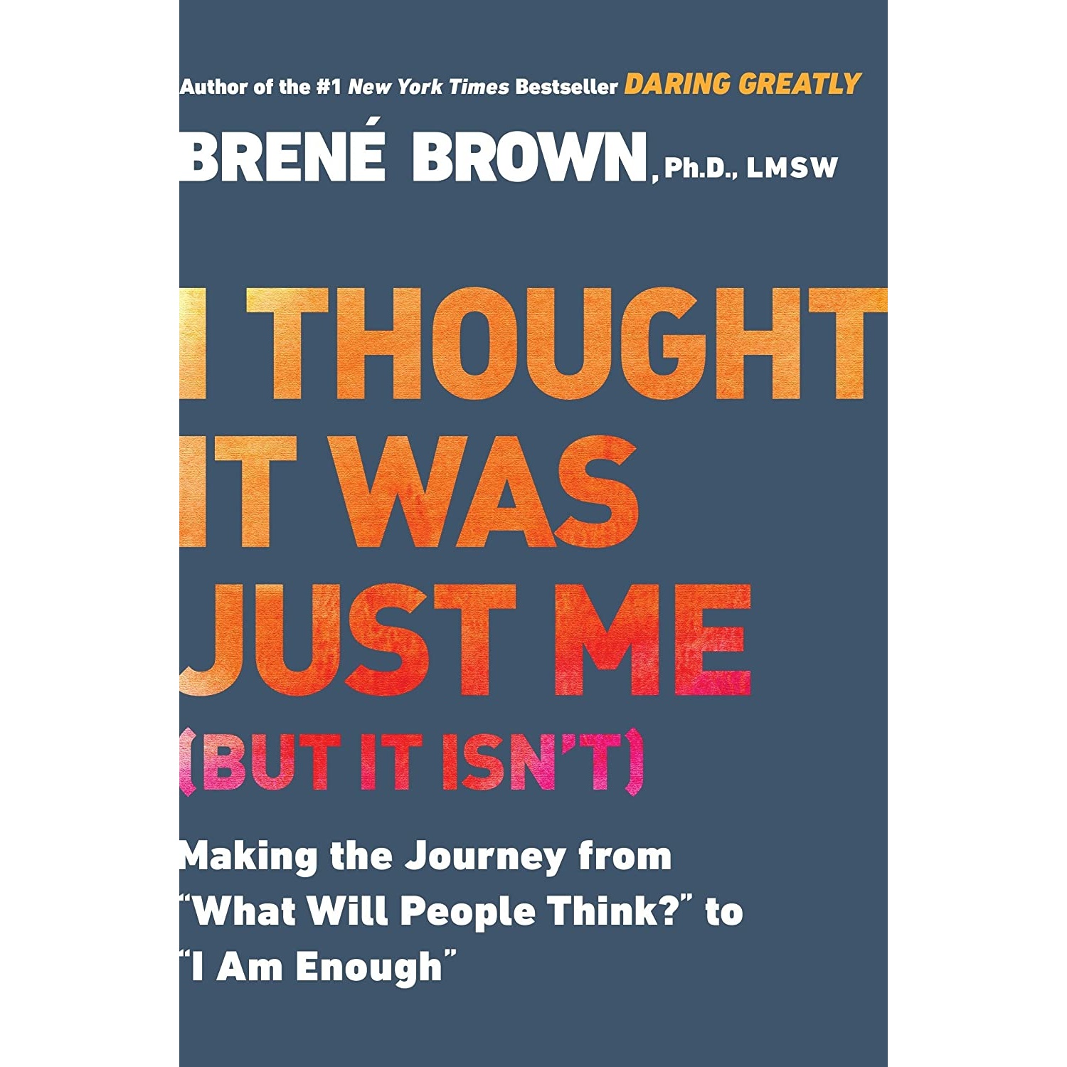 کتاب I Thought It Was Just Me اثر Bren&eacute Brown انتشارات Avery