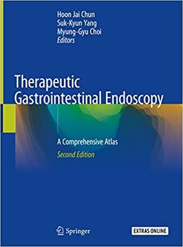 Therapeutic Gastrointestinal Endoscopy A Comprehensive Atlas 2nd ed. 2019 Edition PDF - کتاب پزشکی بهار