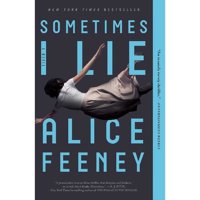 کتاب Sometimes I Lie اثر Alice Feeney انتشارات Flatiron Books