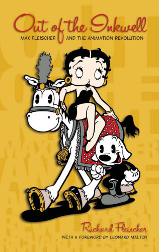 خرید و دانلود نسخه کامل کتاب Out of the Inkwell: Max Fleischer and the Animation Revolution