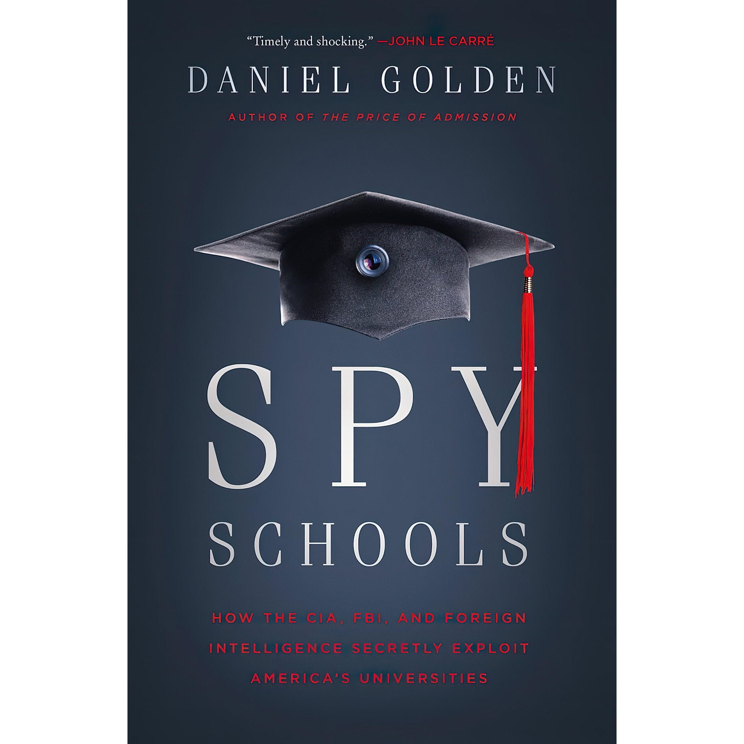 کتاب Spy Schools اثر Daniel Golden انتشارات Henry Holt and Co.