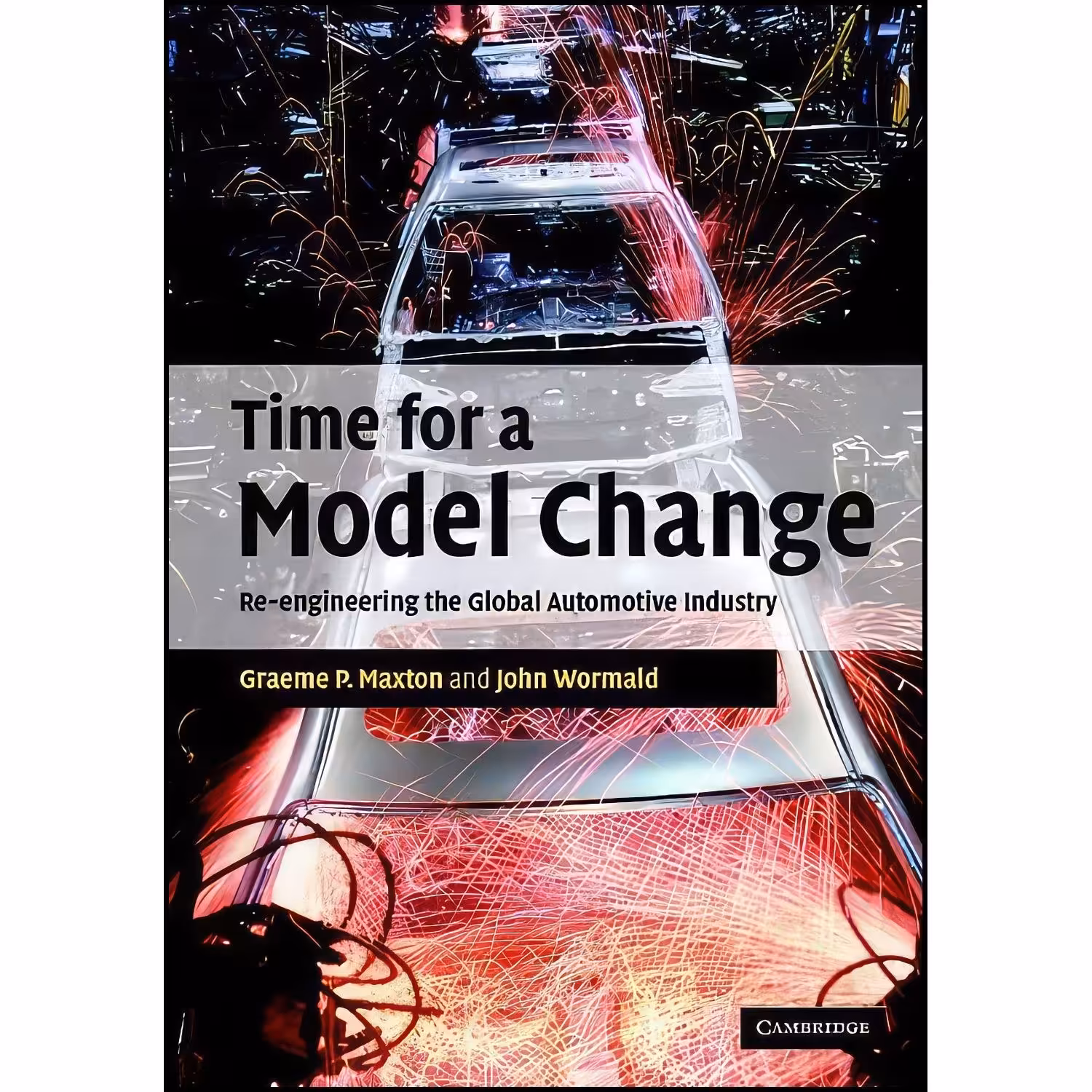 کتاب زبان اصلی Time for a Model Change اثر Graeme P Maxton and John Wormald